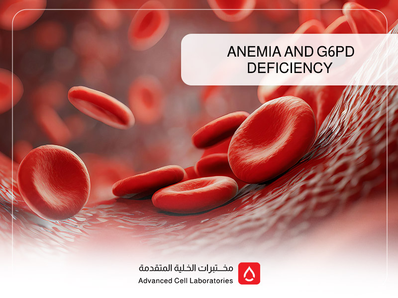 Anemia and G6PD Deficiency